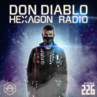 Don Diablo Hexagon Radio Episode 226