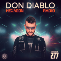 Don Diablo Hexagon Radio Episode 277