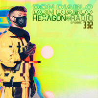 Don Diablo Hexagon Radio Episode 332