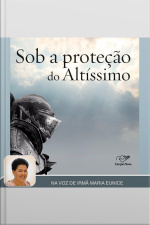 Sob a Proteção Do Altissimo