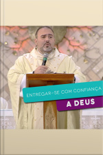 Entregar-se com confiança a Deus