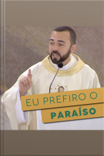 Eu prefiro o paraíso