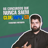 As provas que nunca saem - O que fazer? (MPU, CLDF, CD) | Fernando Mesquita
