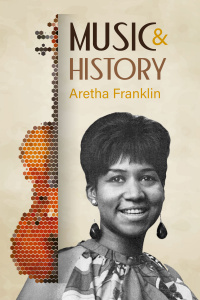 Music And History - Aretha Franklin