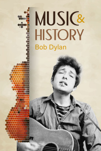 Music And History - Bob Dylan