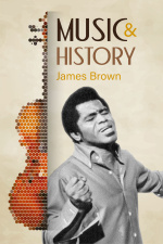 Music And History - James Brown