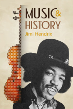 Music And History - Jimi Hendrix