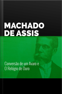 Conversão de um Avaro e O Relógio de Ouro