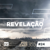 Podcast365 #24 - Revelação
