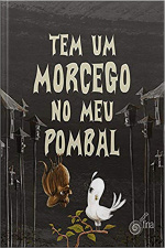 Tem um Morcego no Meu Pombal