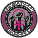 Try Harder Podcast