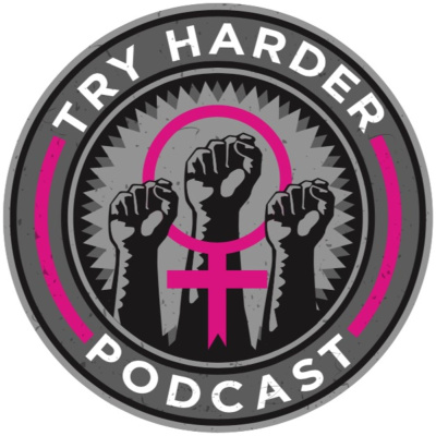 Try Harder Podcast