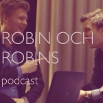 Robin Och Robins Podcast