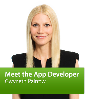 Gwyneth Paltrow: Meet The App Developer