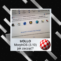 AmiWigilia Odcinek 31 - trOLLO - MorphOS - jak zacząć?