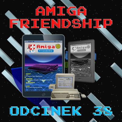 Amiwigilia - Podcast O Komputerach Amiga, Od A500 Do X5000