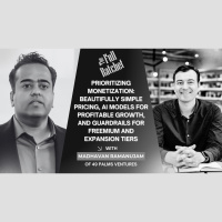 492. Prioritizing Monetization: Beautifully Simple Pricing, AI Models for Profitable Growth, and Guardrails for Freemium and Expansion Tiers (Madhavan Ramanujam)