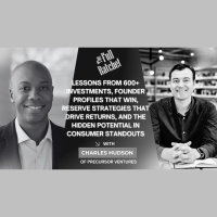 488. Lessons from 600+ Investments, Founder Profiles that Win, Reserve Strategies that Drive Returns, and the Hidden Potential in Consumer Standouts (Charles Hudson)