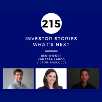 Investor Stories 215: Whats Next (Wiener, Larco, Pascucci)