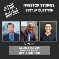 Investor Stories 422: Best LP Question (Stevens, Patel, Shapiro)