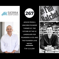 267. Advice from a Unicorn Founder Turned VC, the Future of the VC Landscape for Founders  VCs, and the Founder Love Metric (Tim Guleri)