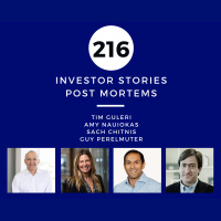 Investor Stories 216: Post Mortems (Guleri, Nauiokas, Chitnis, Perelmuter)