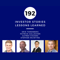 Investor Stories 192: Lessons Learned (Torenberg, Gallagher, Chuang, McIntyre)