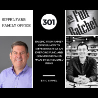 301. Raising from Family Offices, How to Differentiate as an Emerging Fund, and Common Mistakes Made by Established Firms (Eric Sippel)