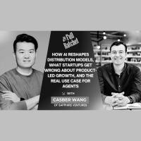 482. How AI Reshapes Distribution Models, What Startups Get Wrong About Product-Led Growth, and the Real Use Case for Agents (Casber Wang)