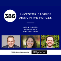 Investor Stories 386: Disruptive Forces (Yunger, Chau, Whitmire)