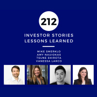 Investor Stories 212: Lessons Learned (Smerklo, Nauiokas, Shirota, Larco)