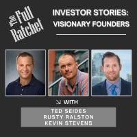 Investor Stories 408: Visionary Founders (Seides, Ralston, Stevens)