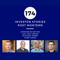 Investor Stories 174: Post Mortems (McIntyre, Levy Weiss, Kerby, Hsieh)