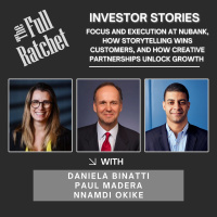 Investor Stories 430. Focus and Execution at Nubank, How Storytelling Wins Customers, and How Creative Partnerships Unlock Growth (Binatti, Madera, Okike)