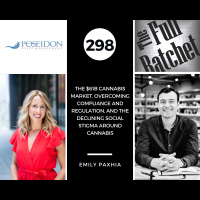 298. The $61B Cannabis Market, Overcoming Compliance and Regulation, and the Declining Social Stigma Around Cannabis (Emily Paxhia)