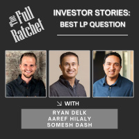 Investor Stories 417: Best LP Question (Delk, Hilaly, Dash)