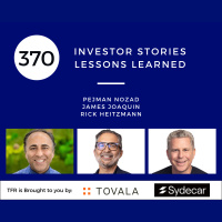 Investor Stories 370: Lessons Learned (Nozad, Joaquin, Heitzmann)