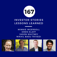 Investor Stories 167: Lessons Learned (Ingersoll, Klaff, Whitney, Basu Trivedi)