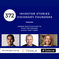 Investor Stories 372: Visionary Founders (Bhattacharyya, Heitzmann, von Tobel)