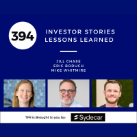 Investor Stories 394: Lessons Learned (Chase, Boduch, Whitmire)