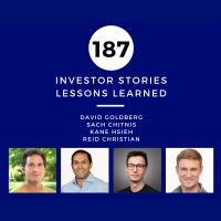 Investor Stories 187: Lessons Learned (Goldberg, Chitnis, Hsieh, Christian)