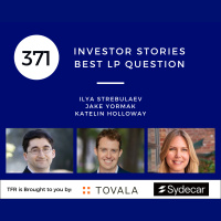 Investor Stories 371: Best LP Question (Strebulaev, Yormak, Holloway)