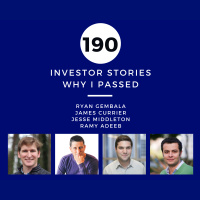 Investor Stories 190: Why I Passed (Gembala, Currier, Middleton, Adeeb)