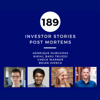 Investor Stories 189: Post Mortems (Dubugras, Basu Trivedi, Warner, Hirsch)