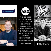 480. The OG Seed Investor, Mike Maples Jr., on Spotting Inflection Points, Living in the Future, and Why the Best Form of Competition Is No Competition (Mike Maples)