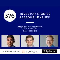 Investor Stories 376: Lessons Learned (Bhattacharyya, Droesch, Inkinen)