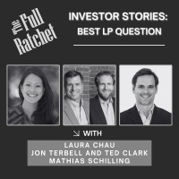Investor Stories 407: Best LP Question (Chau, Terbell and Clark, Schilling)