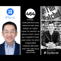 464. Hyper-Concentration, Identifying $4B Weee! At Seed, How to Invest in Deals that Have No Competition, and How to Spot Consumer Trends Before They’re Obvious (Han Shen)