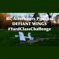 RC Afterhours Podcast 74 - #YardClassChallenge