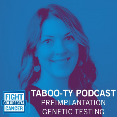 Taboo-ty: Colorectal Cancer Podcast